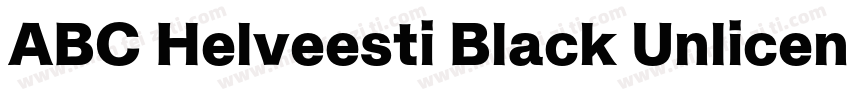 ABC Helveesti Black Unlicensed Tria字体转换